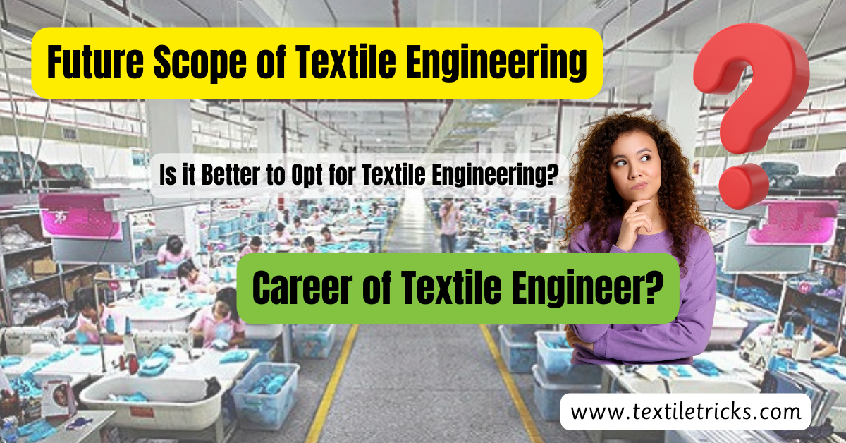 Scope of Textile Engineering