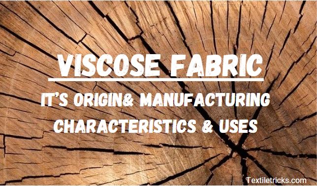 viscose Fabric manufacturing and origin, characteristics and uses